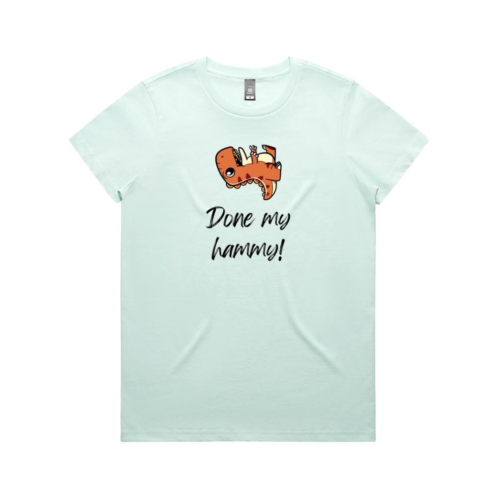 Women's Dinosaur Done My Hammy T-Shirt - Image 9